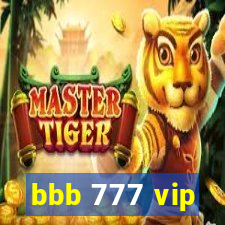 bbb 777 vip