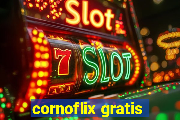 cornoflix gratis