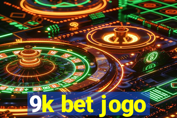 9k bet jogo