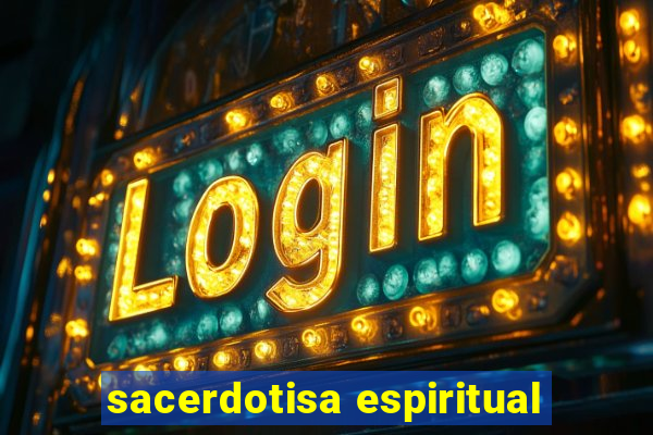 sacerdotisa espiritual