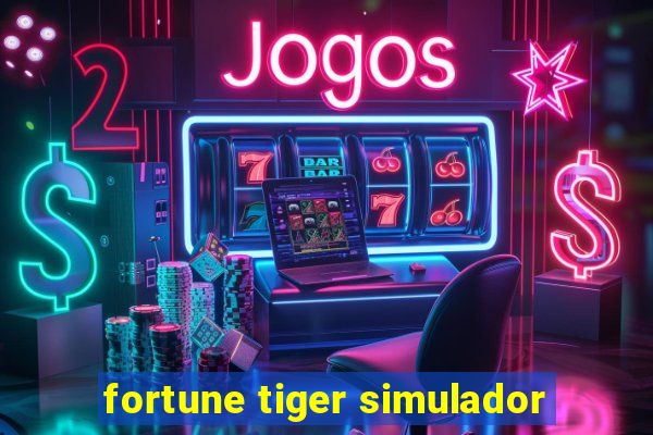 fortune tiger simulador