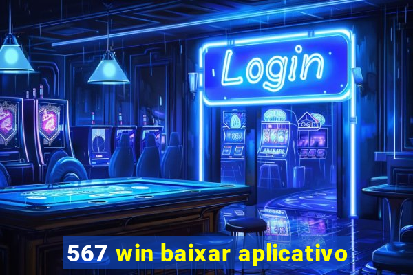 567 win baixar aplicativo