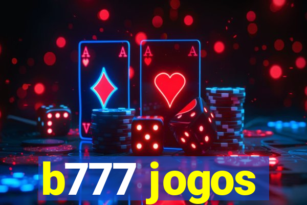 b777 jogos