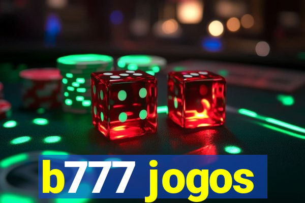 b777 jogos