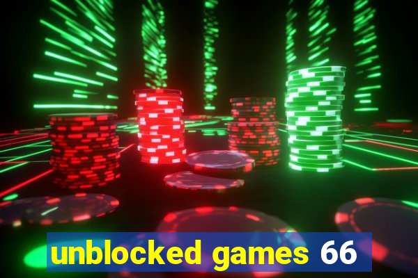 unblocked games 66