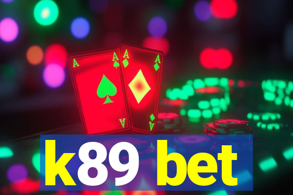 k89 bet