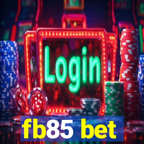 fb85 bet