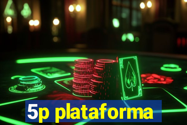 5p plataforma