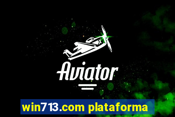 win713.com plataforma