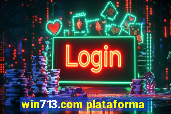 win713.com plataforma