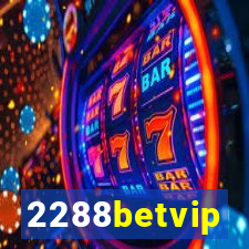 2288betvip