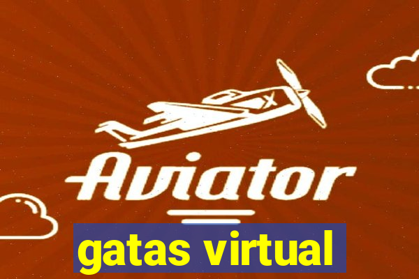 gatas virtual