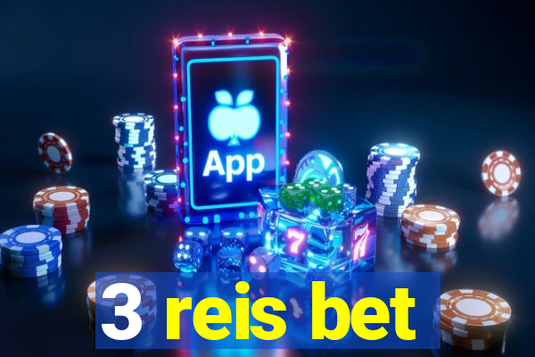 3 reis bet