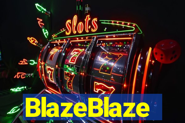 BlazeBlaze