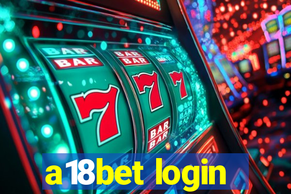 a18bet login