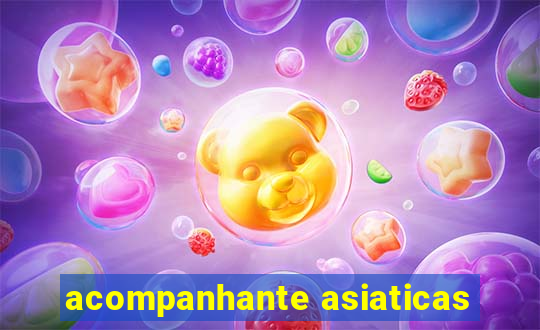 acompanhante asiaticas