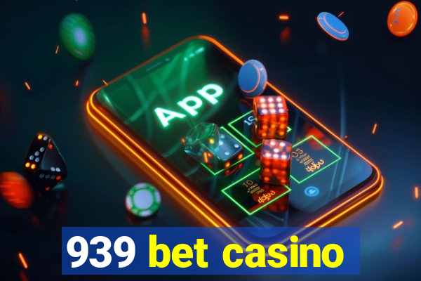 939 bet casino