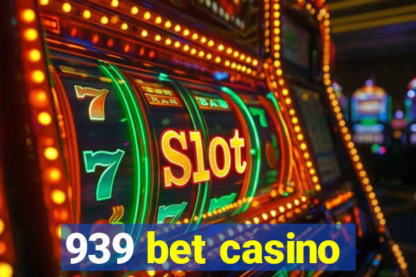 939 bet casino