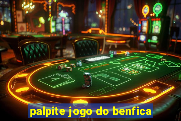 palpite jogo do benfica