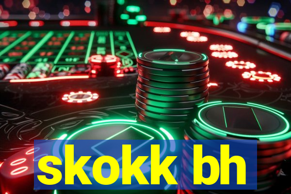 skokk bh