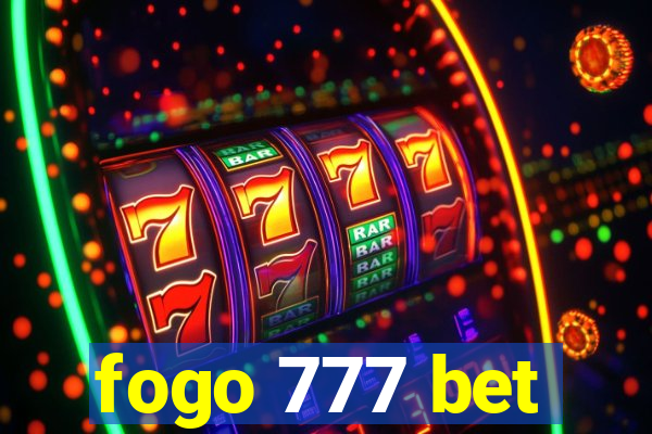 fogo 777 bet