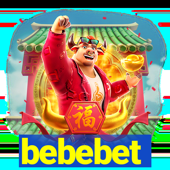 bebebet