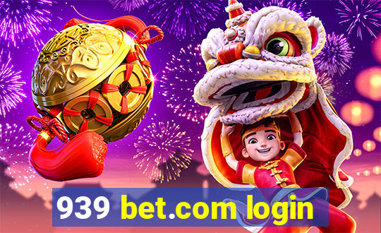 939 bet.com login