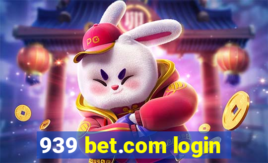 939 bet.com login