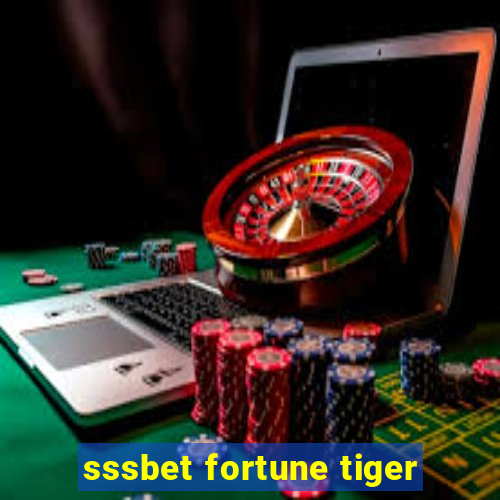 sssbet fortune tiger