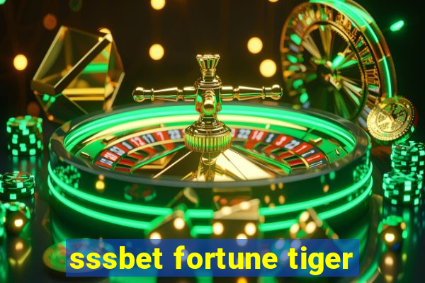 sssbet fortune tiger