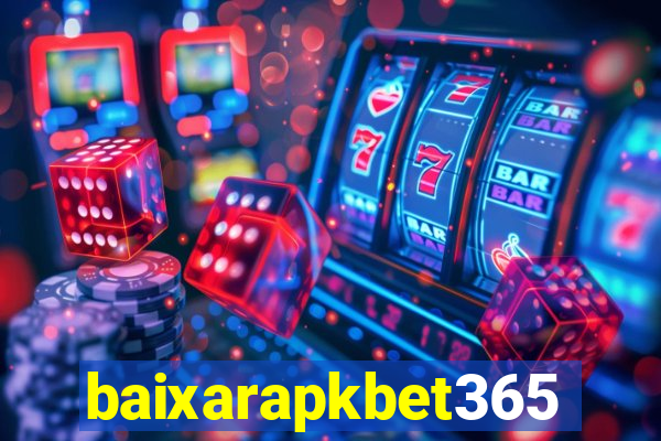 baixarapkbet365