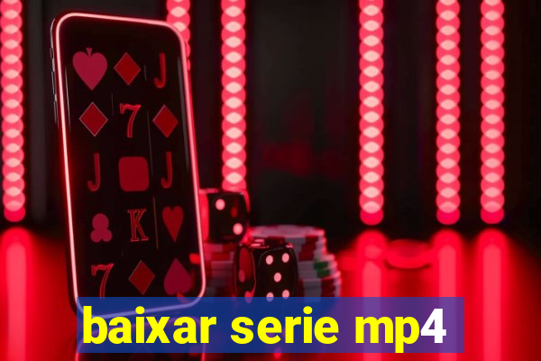 baixar serie mp4