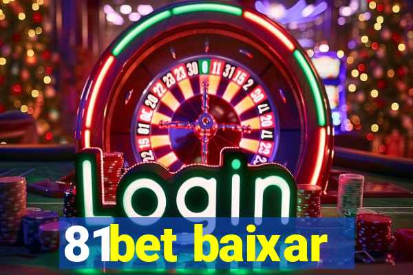 81bet baixar