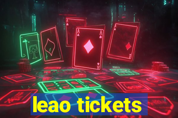 leao tickets