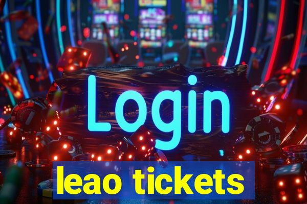 leao tickets