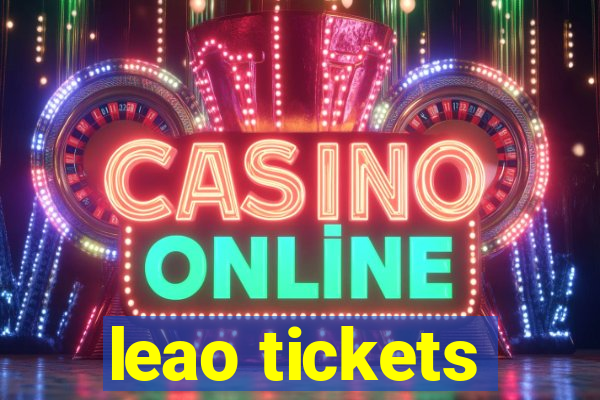 leao tickets