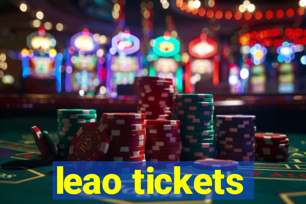 leao tickets