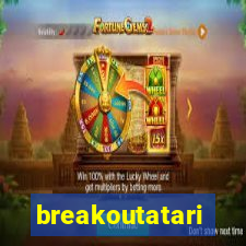 breakoutatari