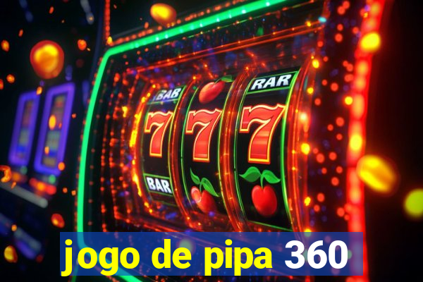 jogo de pipa 360