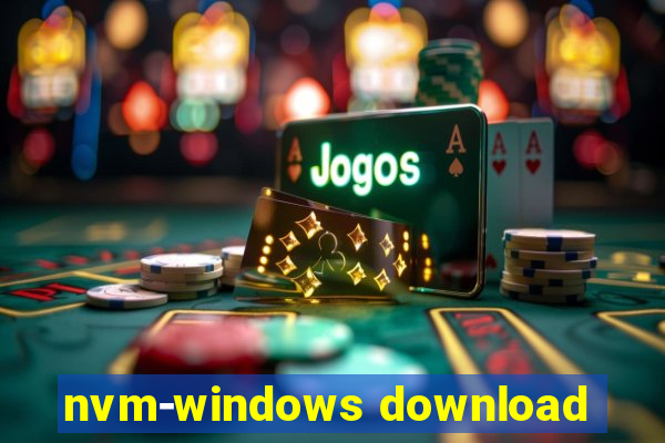 nvm-windows download