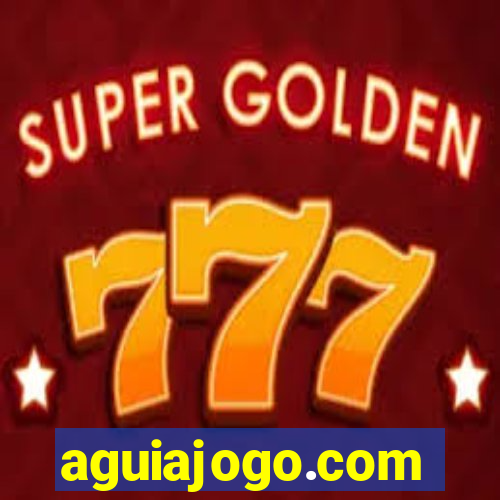 aguiajogo.com