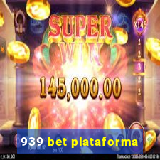 939 bet plataforma