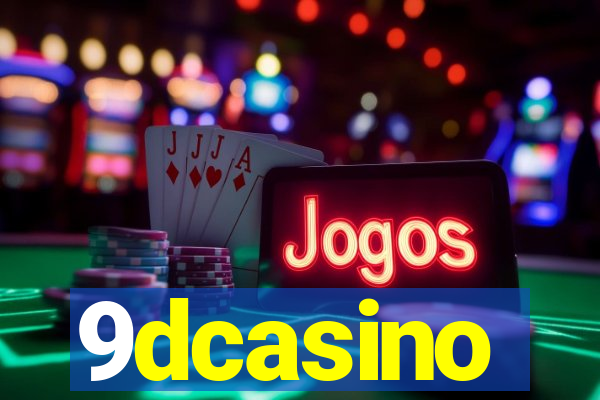 9dcasino