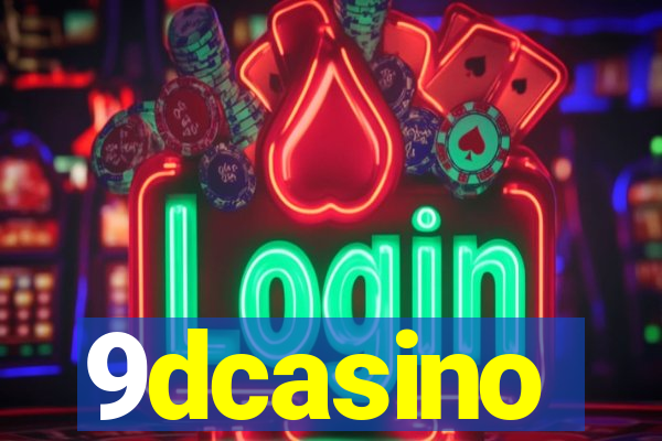 9dcasino