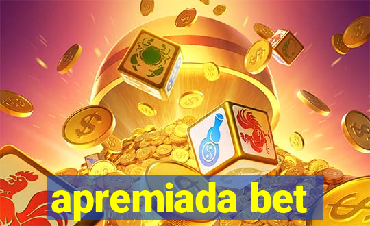 apremiada bet