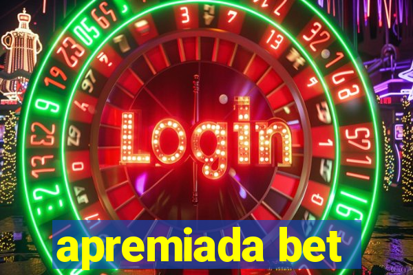 apremiada bet