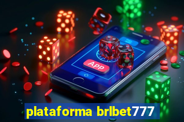 plataforma brlbet777