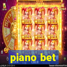 piano bet