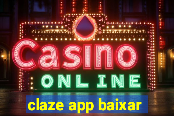 claze app baixar