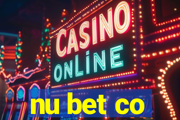 nu bet co